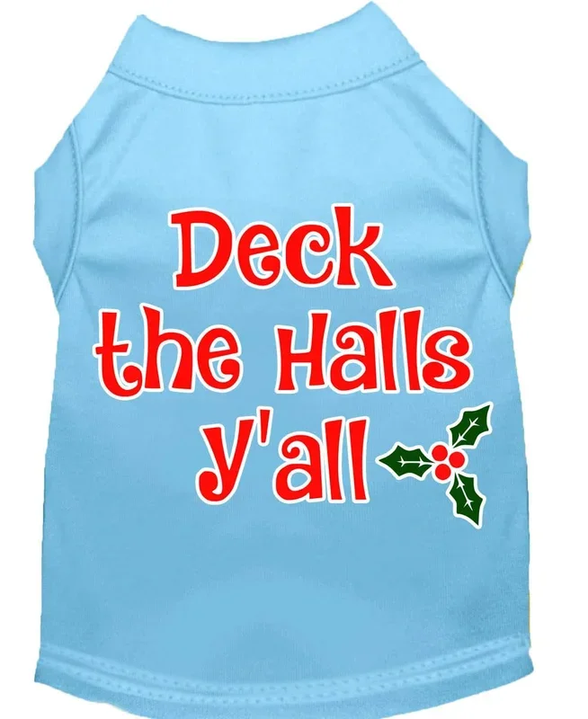 Christmas Pet Dog & Cat Shirt Screen Printed, “Deck The Halls, Y’all” Baby Blue SM (3-6 lbs.)
