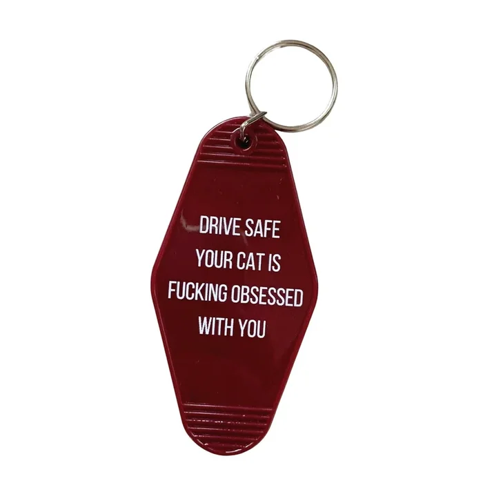 Ciao Gatto Cat Market – drive safe your cat is f*cking obsessed with you keychain